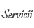 Servicii